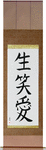 Live, Laugh, Love Japanese Scroll by Master Japanese Calligrapher Eri Takase